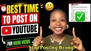 The RIGHT Time to Upload on YouTube to get MORE VIEWS Before 2027!￼
