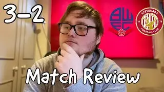 BOLTON 3-2 STEVENAGE MATCH REACTION