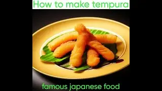 How to make tempura famous japanese food