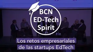 Los retos empresariales de las startups EdTech - EdTech Spirit 2020