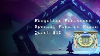 Forgotten Runiverse — A Special Kind of Magic (Особый вид магии) #10