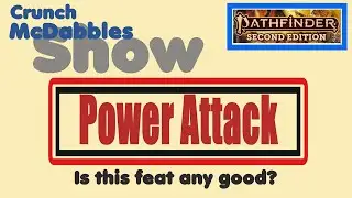 Power Attack: Pathfinder 2E Fighter Feat
