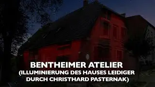 Bentheimer Atelier - Illuminierung des Hauses Leidiger durch Christhard Pasternak