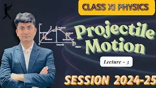 Projectile motion Physics Class 11 |Lecture 3| #physics #class11 #neet #jee