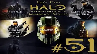 Let's Play Halo MCC Legendary Co-op Season 2 Ep. 51