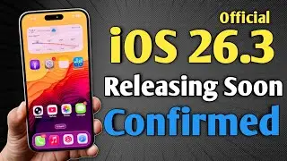 iOS 26.3 Releasing Very Soon - Confirmed