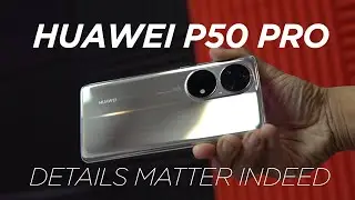 Beyond mobile camera photography with the Huawei P50 Pro -  Details matter indeed
