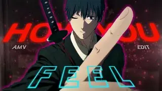 How You Feel - Chainsaw man Trailer 2 [AMV/Edit]! Capcut