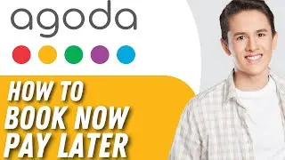 HOW TO BOOK NOW AND PAY LATER IN AGODA 2024 - FULL GUIDE