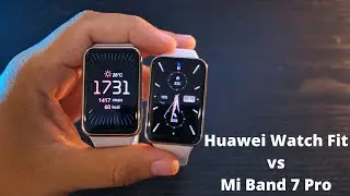 Mi Band 7 Pro vs Huawei Watch Fit, which is better?
