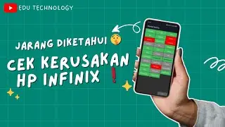 JARANG DIKETAHUI ❗❗Cek Kerusakan HP Infinix Pakai Kode Rahasia 🤫 - EDU TECHNOLOGY