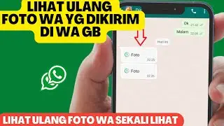 HOW TO REVIEW WA PHOTOS SENT ONCE ON GBWHATSAPP | YOU CAN VIEW THEM MANY TIMES
