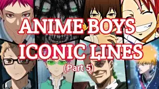 Anime Boys Iconic Lines | Part 5
