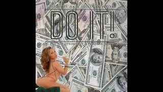 Do It! Ft @DjSouthWestAtl & K Camp by 9Gotti  (Country Mob Music)