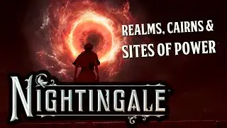 How to play Nightingale | Episode 2:  Realms, Estate Cairns, & Sites of Power