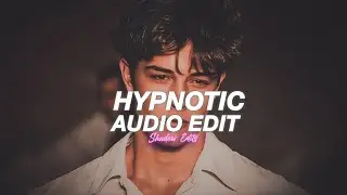 hypnotic (tiktok remix) - isq [edit audio]