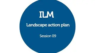 09 session   Landscape action plan ILM