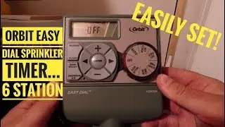 How to Set Orbit Easy Dial Sprinkler Timer 6 Station Simple!