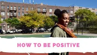 HOW TO BUILD AND MAINTAIN A POSITIVE ATTITUDE TO IMPROVE YOUR LIFE