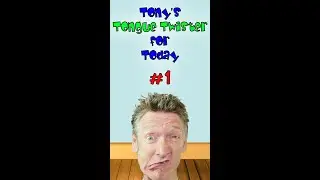 Tony's Tongue Twister for Today #1 | Tongue Twisters | Sing Along With Tony