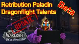 UPDATED Retribution Paladin Dragonflight Talents | Not Good