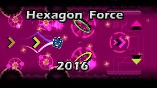 Nueva Actualización - Hexagon Force 2016 By 6jose9 | Geometry Dash 2.0