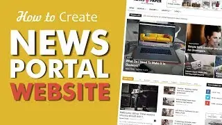 How to Make a News Portal, Magazine & Blog Website with WordPress 2018 – Newspaper Theme 2018