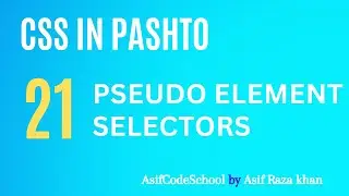 21 CSS Pseudo Element Selectors  | CSS tutorial in Pashto
