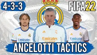 Recreate Carlo Ancelotti's 4-3-3 Real Madrid Tactics in FIFA 22 | Custom Tactics Explained