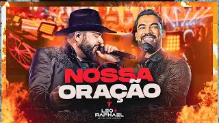 Léo e Raphael - Nossa Oração