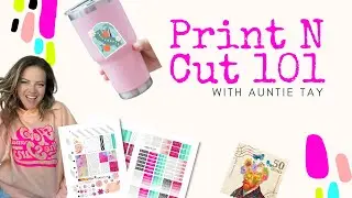 How to Use Print then Cut with your Cricut - Print and Cut 101