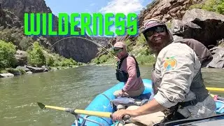 WILDERNESS Rafting and Fly Fishing