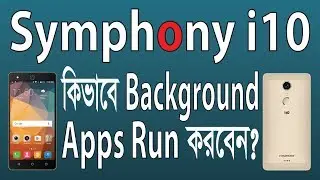 How to Run Background Apps on Symphony i10
