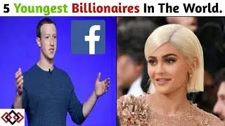 5 Youngest Self-made Billionaires In The World | #Hawksinfo.