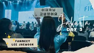 JAKARTA DAY 3 | FANMEET LEE JAEWOOK DI INDONESIA