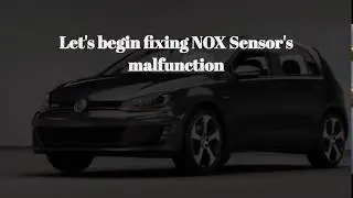 How to Fix Faulty VW 03L907807AD Continental 5WK96688A NOX Sensor