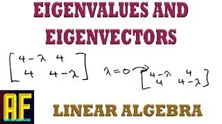 Finding the Eigenvalues and Eigenvectors of a 2x2 Matrix - Linear Algebra