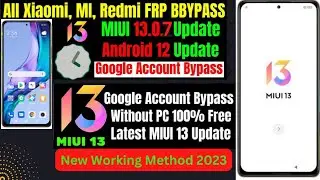 All Xiaomi, Poco, Redmi MIUI 13 Android 12 Frp Unlock/Bypass || All MIUI 13 Frp Bypass Without PC ||