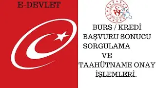 Burs & Kredi Taahütname Onayı Nasıl Yapılır? Burs / Kredi Başvuru Sonucu Sorgulama...