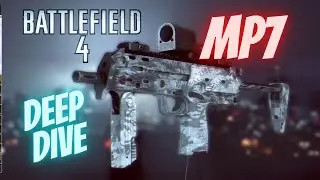 MP7 Deep Dive - Battlefield 4