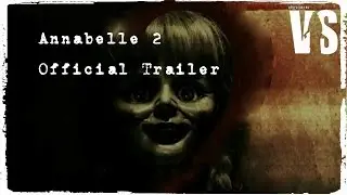 Проклятие Аннабель 2 / Annabelle 2 - трейлер