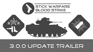 Stick Warfare: Blood Strike 3.0.0 Update Trailer