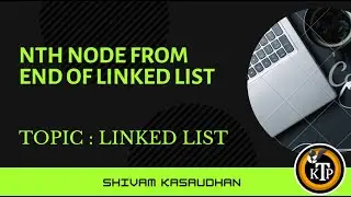 Nth node from end of linked list ​​ | By 