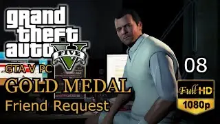 GTA V Remastered - Friend Request GOLD Medal Playthrough