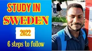 6 STEP GUIDE ON HOW TO STUDY IN SWEDEN IN 2022|APPLY TO SWEDEN NOW