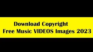 How To Download Copyright Free Images & Videos & Music