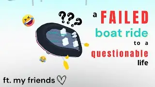 #roblox failed boat ride to a questionable life… | seasidestrawberrii