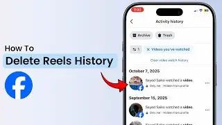 How To Delete Reels History On Facebook (2025)