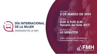Webinario del Día Internacional de la Mujer | 8 de marzo de 2024