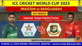 PAK vs BAN 31st Match prediction in Tamil| PAK v BAN Dream11 Prediction| ICC Cricket World Cup 2023|